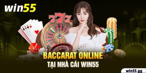 Baccarat online tại nhà cái Win55