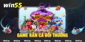 game bắn cá đổi thưởng