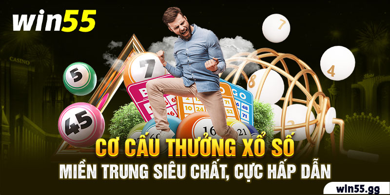 Cơ cấu thưởng Xổ số miền Trung siêu chất, cực hấp dẫn