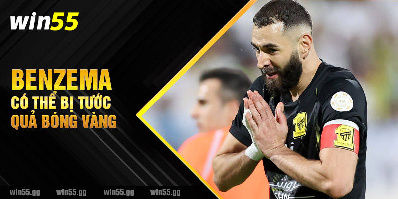 Benzema có thể bị tước Quả Bóng Vàng