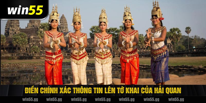 Điền chính xác thông tin lên tờ khai của hải quan