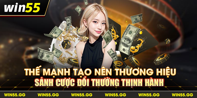 Thế mạnh tạo nên thương hiệu sảnh cược đổi thưởng thịnh hành 