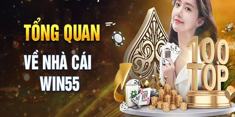 Tham gia chơi tại Win55 để nhận ưu đãi khủng