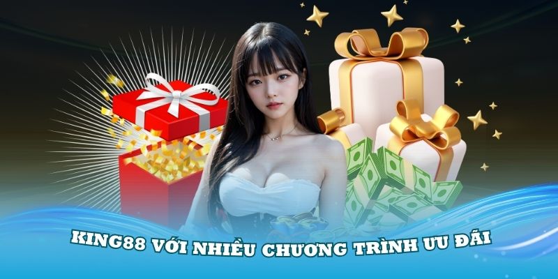 Giới thiệu về King88 với nhiều chương trình ưu đãi lớn